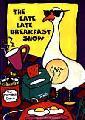 The poster for the Late Late Breakfast Show